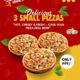 3 Small Pizzas